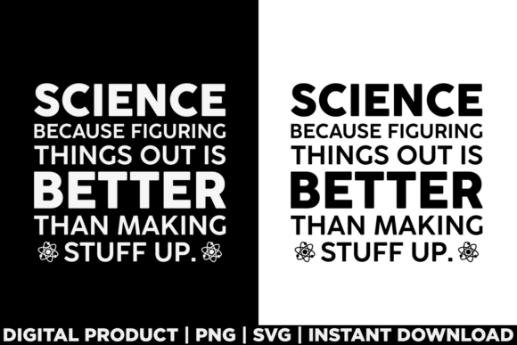 Funny Science Because Figuring Thing out Graphics