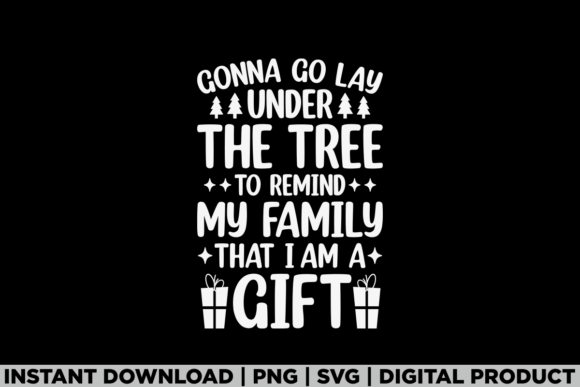 Gonna Go Lay Under the Tree Christmas Graphics