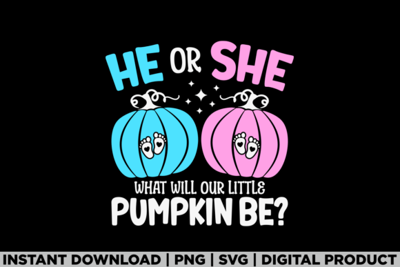 He or She Little Pumpkin Fall Gender Tee Graphics