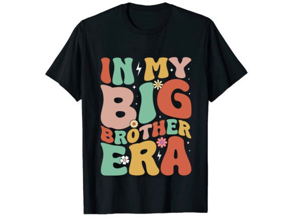 In My Big Brother Era Family T-Shirt