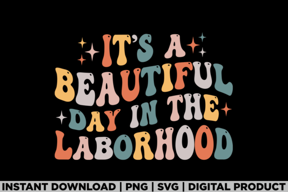 Labor Delivery Nurse Laborhood Groovy Graphics
