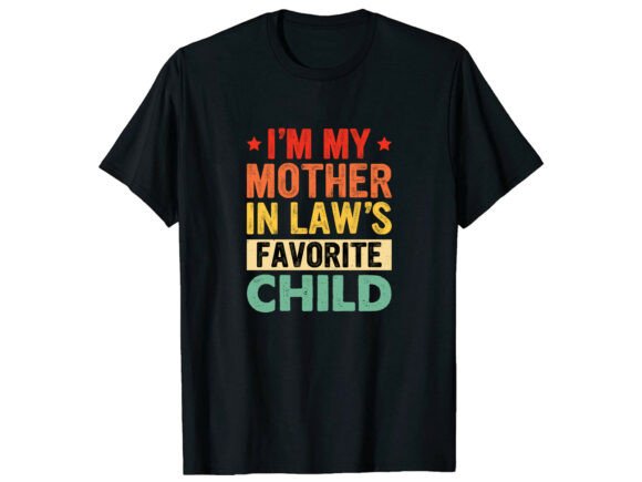 Mother in Law Favorite Family T-Shirt Graphics