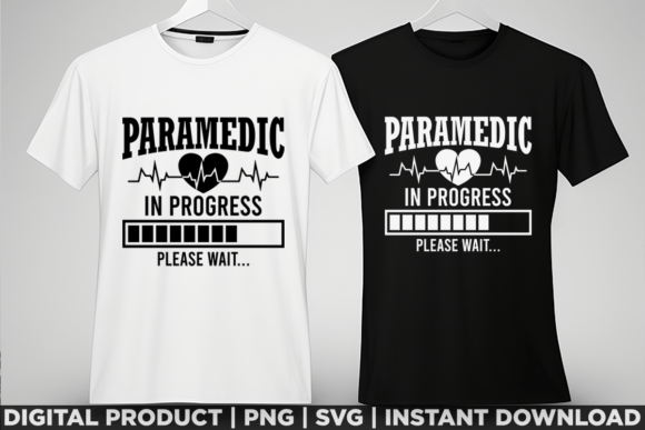 Paramedic in Progress Medical Student Graphics for T-Shirt Designs