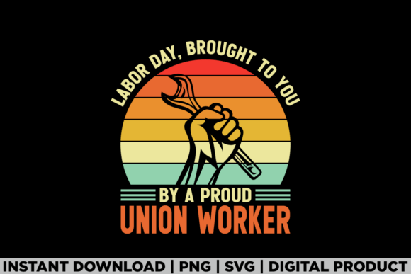 Proud Union Worker Labor Day Strong Tee Graphics