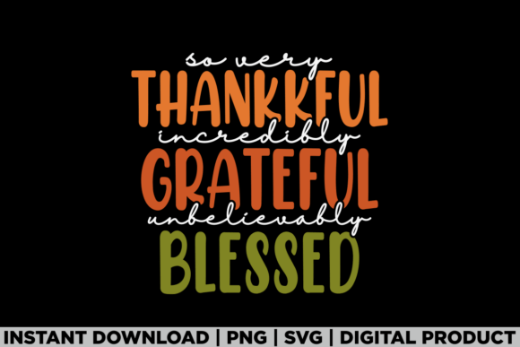 So Very Thankful Thanksgiving Fall Shirt Graphics