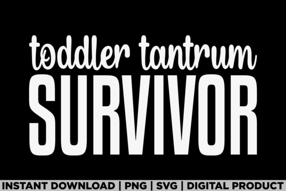 Toddler Tantrum Survivor Mom Humor Tee Graphics