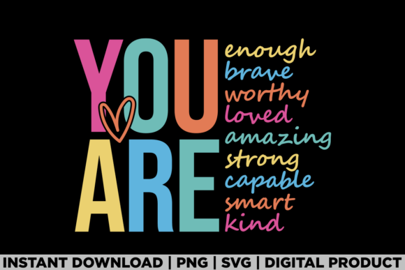 You Are Enough Brave Inspirational Tee Graphics