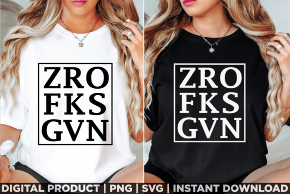 Zero F Given Funny Sarcastic Tee Shirt Graphics